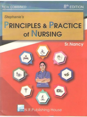 STEPHANIE'S PRINCIPLES & PRACTICE OF NURSING [8 TH EDITION] BY SR. NANCY(Paperback, STEPHANIE'S PRINCIPLES, PRACTICE)