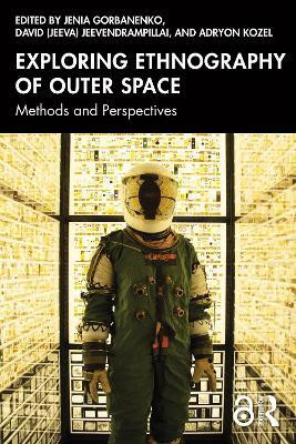 Exploring Ethnography of Outer Space(English, Paperback, unknown)