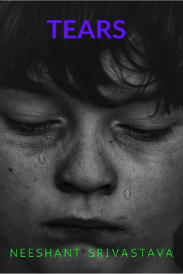TEARS(English, Paperback, Neeshant Srivastava)