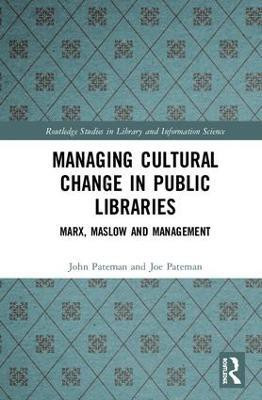 Managing Cultural Change in Public Libraries(English, Hardcover, Pateman John)