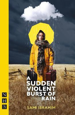 A Sudden Violent Burst of Rain(English, Paperback, Ibrahim Sami)