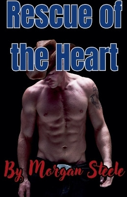 Rescue of the Heart(English, Paperback, Steele Morgan)