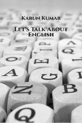 Let's Talk About English(Paperback, Karun Kumar)