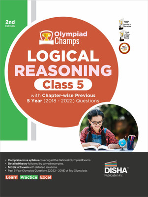 Olympiad Champs Logical Reasoning Class 5 with Chapter-Wise Previous 5 Year (2018 - 2022) Questions Complete Prep Guide with Theory, Pyqs, Past & Practice Exercise(English, Paperback, Disha Experts)