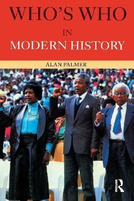 Who's Who in Modern History(English, Paperback, Palmer Alan)