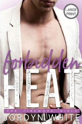 Forbidden Heat(English, Paperback, White Jordyn)