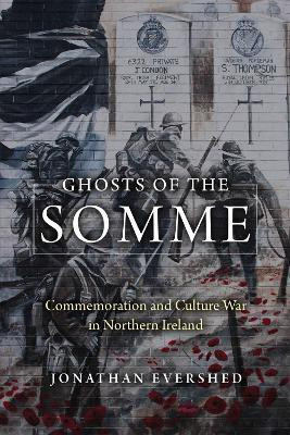 Ghosts of the Somme(English, Hardcover, Evershed Jonathan)