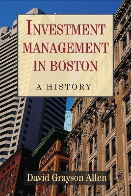 Investment Management in Boston(English, Paperback, Allen David Grayson)