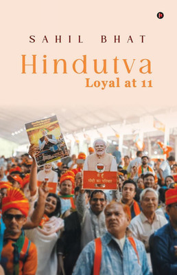 Hindutva Loyal at 11(English, Paperback, Sahil Bhat)