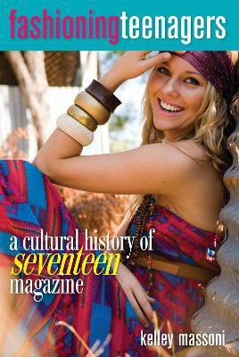 Fashioning Teenagers(English, Paperback, Massoni Kelley)