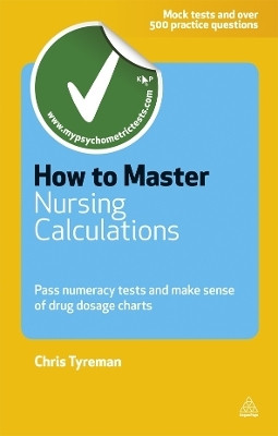 How to Master Nursing Calculations(English, Paperback, Tyreman Chris John)