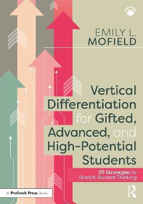 Vertical Differentiation for Gifted, Advanced, and High-Potential Students(English, Paperback, Mofield Emily L.)