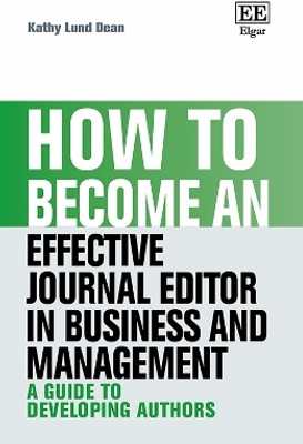 How to Become an Effective Journal Editor in Business and Management(English, Paperback, Lund Dean Kathy)