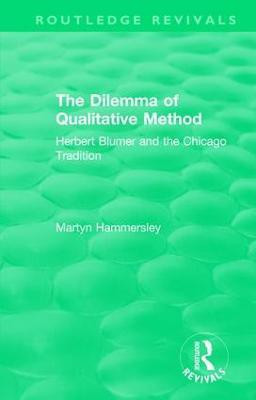 Routledge Revivals: The Dilemma of Qualitative Method (1989)(English, Hardcover, Hammersley Martyn)