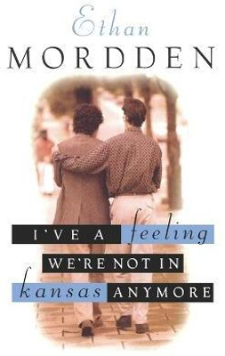 I've A Feeling Were Not In Kansas Anymore(English, Paperback, Morden Ethan)