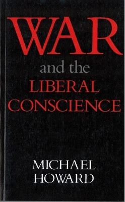 War and the Liberal Conscience(English, Paperback, Howard Michael)