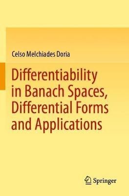 Differentiability in Banach Spaces, Differential Forms and Applications(English, Paperback, Doria Celso Melchiades)