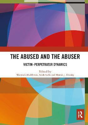 The Abused and the Abuser(English, Paperback, unknown)