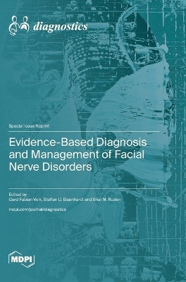 Evidence-Based Diagnosis and Management of Facial Nerve Disorders(English, Hardcover, unknown)