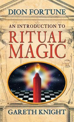 An Introduction to Ritual Magic(English, Hardcover, Fortune Dion)