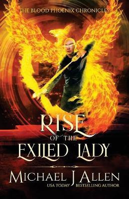 Rise of the Exiled Lady(English, Paperback, Allen Michael J)