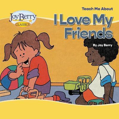 Teach Me About Friends(English, Paperback, Berry Joy)
