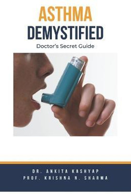 Asthma Demystified(English, Paperback, Kashyap Ankita Dr)