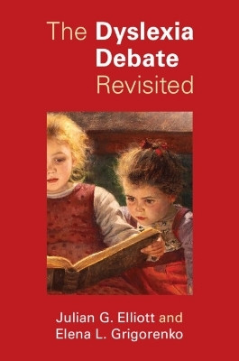 The Dyslexia Debate Revisited(English, Paperback, Elliott Julian G.)