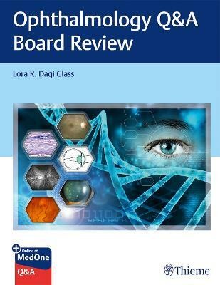 Ophthalmology Q&A Board Review  - OPHTHALMOLOGY Q AND A BOARD REVIEW WITH ACCESS CODE (PB 2020)(English, Mixed media product, Glass Lora)