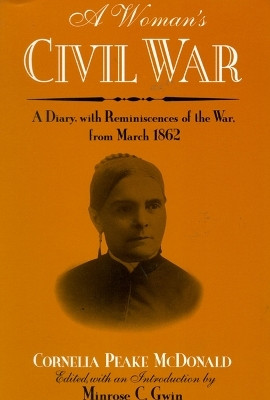 A Woman's Civil War(English, Paperback, McDonald Cornelia Peake)