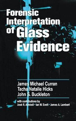 Forensic Interpretation of Glass Evidence(English, Electronic book text, unknown)