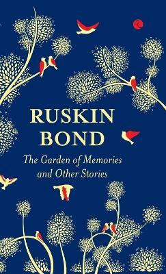 The Garden of Memories and Other Stories(English, Hardcover, Bond Ruskin)