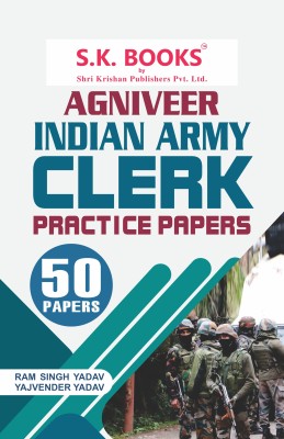 S.K. Books Practice Paper Set for Indian Army Agniveer Office Assistant Clerks Recruitment Test Set of 50 Papers in English Medium(Paperback, Ram Singh Yadav, Yajvender Yadav)