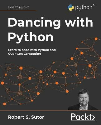 Dancing with Python(English, Paperback, Sutor Robert S.)