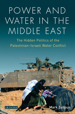 Power and Water in the Middle East(English, Paperback, Zeitoun Mark)