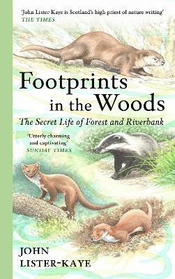 Footprints in the Woods(English, Hardcover, Lister-Kaye John Sir)