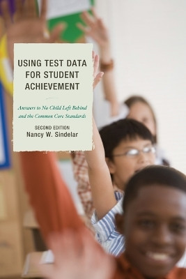 Using Test Data for Student Achievement(English, Paperback, Sindelar Nancy W.)