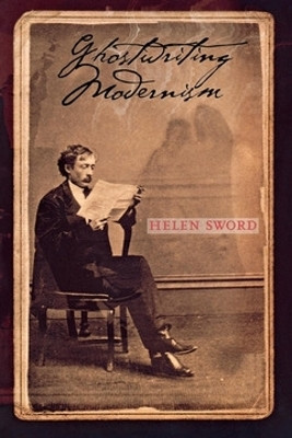 Ghostwriting Modernism(English, Electronic book text, Sword Helen)
