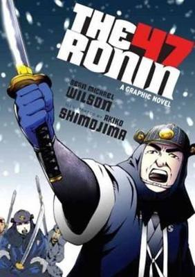 The 47 Ronin(English, Paperback, Wilson Sean Michael)