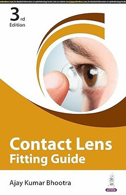 CONTACT LENSES FITTING GUIDE(Paperback, AJAY KUMAR BHOOTRA)