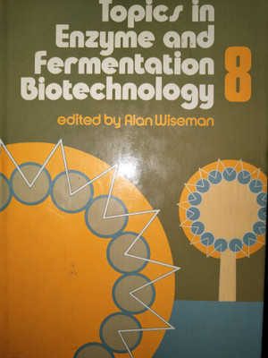 Topics in Enzyme and Fermentation Biotechnology: v. 8(English, Hardcover, Wiseman Alan)