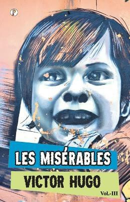 Les Miserables Vol III(Paperback, Victor Hugo)