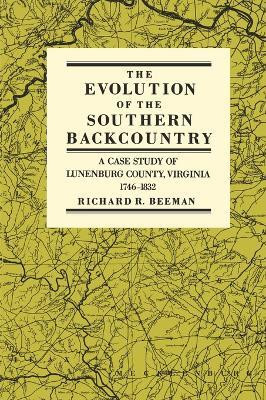 The Evolution of the Southern Backcountry(English, Electronic book text, Beeman Richard R.)