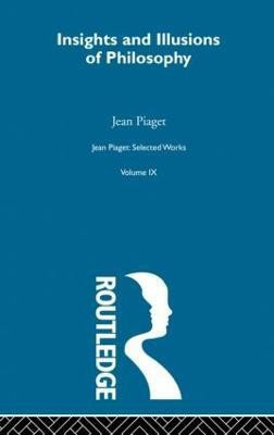 Insights and Illusions of Philosophy(English, Paperback, Piaget Jean)