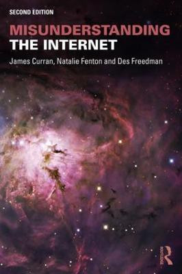 Misunderstanding the Internet(English, Paperback, Curran James)