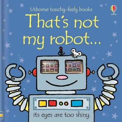 That's not my robot...(English, Board book, Watt Fiona)