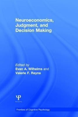 Neuroeconomics, Judgment, and Decision Making(English, Hardcover, unknown)