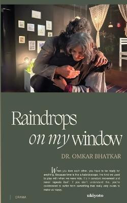 Raindrops on My Window(English, Paperback, Bhatkar Omkar)