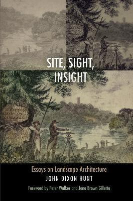 Site, Sight, Insight(English, Hardcover, Hunt John Dixon)