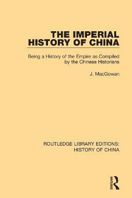 The Imperial History of China(English, Paperback, MacGowan J.)